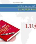 Bài giảng Luật Hiến pháp: Quyền con người, quyền và nghĩa vụ cơ bản của công dân – TS. Bùi Quang Xuân