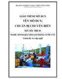 Giáo trình Chuẩn bị chuyến biển - MĐ01: Đánh bắt hải sản bằng lưới vây