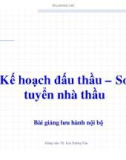 Bài giảng Kế hoạch đấu thầu - Sơ tuyển nhà thầu - TS. Lưu Trường Văn