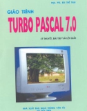 Giáo trình Turbo Pascal 7.0 - Lý thuyết, bài tập và lời giải part 1