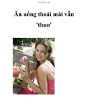 Ăn uống thoải mái vẫn 'thon'