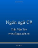 Bài giảng Ngôn ngữ C#: Chương 2 - Trần Văn Tèo