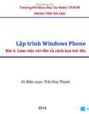 Bài giảng Lập trình Windows Phone (Module 2): Bài 6 - Trần Duy Thanh