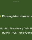 Bài giảng Toán lớp 8 bài 5: Phương trình chứa ẩn ở mẫu - GV. Phạm Hoàng Tuấn Minh