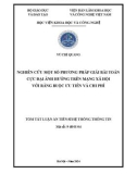 Tóm tắt Luận án Tiến sĩ Hệ thống thông tin: Nghiên cứu một số phương pháp giải bài toán cực đại ảnh hưởng trên mạng xã hội với ràng buộc ưu tiên và chi phí