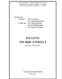 Bài giảng Tin học cơ bản 2: Phần 1 - ThS. Tạ Tường Vi