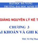 Bài giảng Nguyên lý kế toán: Chương 3 - ThS. Võ Thị Thanh Vân