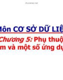 Chương 5: Phụ thuộc hàm và một số ứng dụng