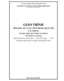 Giáo trình Kỹ năng mềm trong quản trị văn phòng (Nghề: Quản trị văn phòng - Cao đẳng) - Trường Cao đẳng Cộng đồng Kon Tum