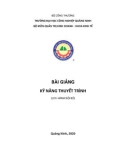 Bài giảng Kỹ năng thuyết trình - Trường ĐH Công nghiệp Quảng Ninh