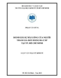 Luận văn Thạc sĩ Kinh tế: Đánh giá sự hài lòng của người tham gia bán hàng đa cấp tại thành phố Hồ Chí Minh