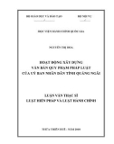 Luận văn Thạc sĩ Luật Hiến Pháp và Luật Hành Chính: Hoạt động xây dựng văn bản quy phạm pháp luật của Ủy ban nhân dân tỉnh Quảng Ngãi