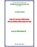 Luận án Tiến sĩ Kinh tế: Giám sát giao dịch chứng khoán trên thị trường chứng khoán Việt Nam