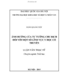 Luận văn Thạc sĩ Triết học: Ảnh hưởng của tư tưởng Chu dịch đối với một số lĩnh vực Y học cổ truyền Việt Nam