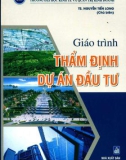 Giáo trình Thẩm định dự án đầu tư: Phần 1