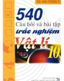 Tuyển chọn 540 câu hỏi và bài tập trắc nghiệm Vật lý 10: Phần 1