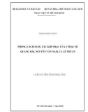 Luận văn Thạc sĩ Âm nhạc học: Phong cách sáng tác khí nhạc của 3 nhạc sĩ - Quang Hải, Nguyễn Văn Nam, Ca Lê Thuần