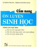 Cẩm nang hướng dẫn ôn luyện Sinh học (Tái bản lần thứ 2): Phần 1