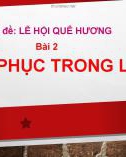 Bài giảng môn Mĩ thuật lớp 6 - Bài 2: Trang phục trong lễ hội