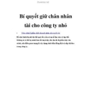 Bí quyết giữ chân nhân tài cho công ty nhỏ