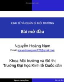 Bài giảng Kinh tế và quản lý môi trường: Bài mở đầu - Nguyễn Hoàng Nam (Hệ 2 tín chỉ)