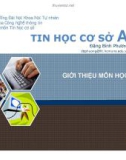 SLIDE - TIN HỌC CƠ SỞ - GIỚI THIỆU CHUNG