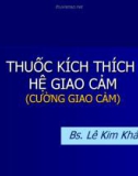 Bài giảng Thuốc kích thích hệ giao cảm (BS. Lê Kim Khánh)