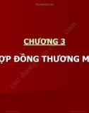 Bài giảng Pháp luật trong hoạt động kinh tế đối ngoại - Chương 3: Hợp đồng thương mại