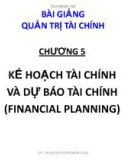 Bài giảng Quản trị tài chính: Chương 5 - Trần Nguyễn Minh Hải