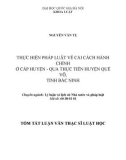 Tóm tắt luận văn Thạc sĩ Luật học: Thực hiện pháp luật về cải cách hành chính ở cấp huyện - Qua thực tiễn huyện Quế Võ, tỉnh Bắc Ninh