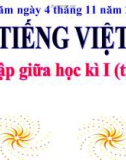 Bài giảng môn Tiếng Việt lớp 3 năm học 2021-2022 - Tuần 9: Ôn tập giữa học kì I - Tiết 7+8 ​(Trường Tiểu học Thạch Bàn B)