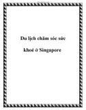 Du lịch chăm sóc sức khoẻ ở Singapore