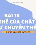 Bài giảng môn Khoa học tự nhiên lớp 6 bài 10: Các thể của chất và sự chuyển thể