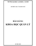 Bài giảng Khoa học quản lý: Phần 1 - ThS. Vũ Thanh Tuyền