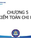 Bài giảng Kiểm toán báo cáo tài chính - Chương 5: Kiểm toán chi phí