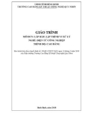 Giáo trình Lắp ráp, lập trình vi xử lý (Ngành: Điện tử công nghiệp - Cao đẳng) - Trường Cao đẳng Kỹ thuật Công nghệ Quy Nhơn