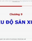 Bài giảng Quản lý sản xuất cho kỹ sư: Chương 9 - Đường Võ Hùng