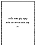 Thiếu máu gây nguy hiểm cho bệnh nhân suy tim