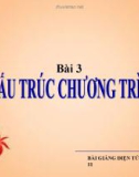 Bài giảng Tin học 11 bài 3: Cấu trúc chương trình