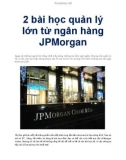 2 bài học quản lý lớn từ ngân hàng JPMorgan