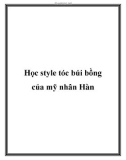 Học style tóc búi bồng của mỹ nhân Hàn