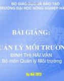 Bài giảng Quản lý môi trường ( TS Đinh Thị Hải Vân) - Chương 1