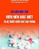 Tài liệu học tập Viên nén đặc biệt và hệ thuốc kiểm soát giải phóng: Phần 1