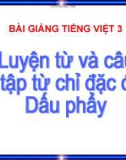 Bài LTVC: Ôn tập về các từ chỉ đặc điểm, Ai như thế nào? - Bài giảng điện tử Tiếng việt 3 - GV.Hoàng Thi Thơ