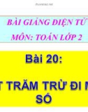 Bài giảng 100 trừ đi một số - Toán 2 - GV.Lê Văn Hải