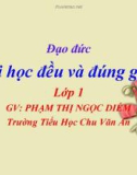 Bài giảng Đạo đức 1 bài 7: Đi học đều và đúng giờ