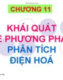 CHƯƠNG 11 KHÁI QUÁT VỀ PHƯƠNG PHÁP PHÂN TÍCH ĐIỆN HOÁ