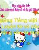 Bài Luyện từ và câu: Mở rộng vốn từ: Tài năng - Bài giảng điện tử Tiếng việt 4 - GV.N.Phương Hà