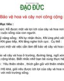 Bài giảng Đạo đức lớp 1 bài 14: Bảo vệ hoa và cây nơi công cộng ( Tiết 1)