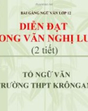 Bài giảng Ngữ văn 12 tuần 28 bài: Diễn đạt trong văn nghị luận